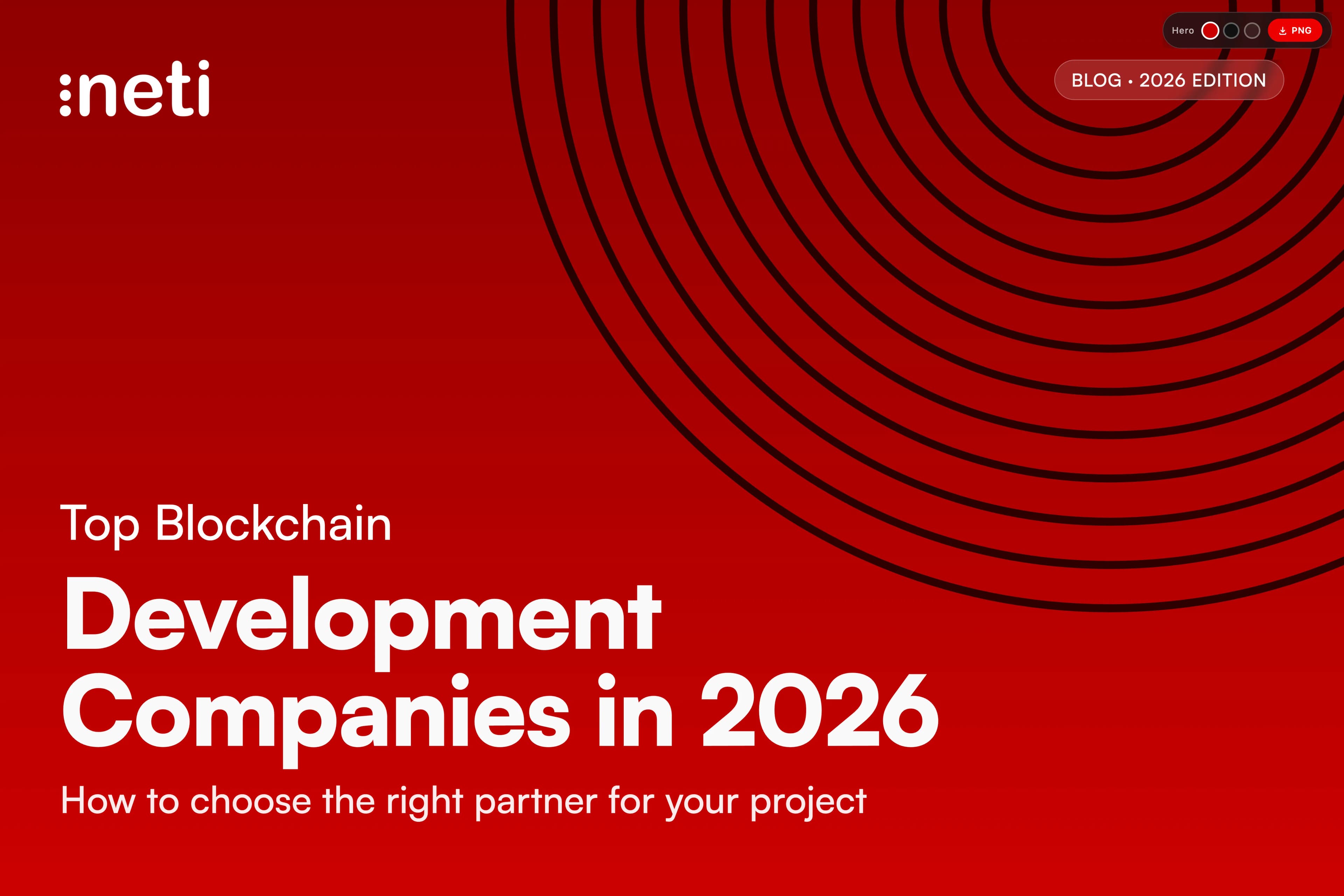 Top Blockchain Development Companies in 2026: How to Choose the Right Partner for Your Project