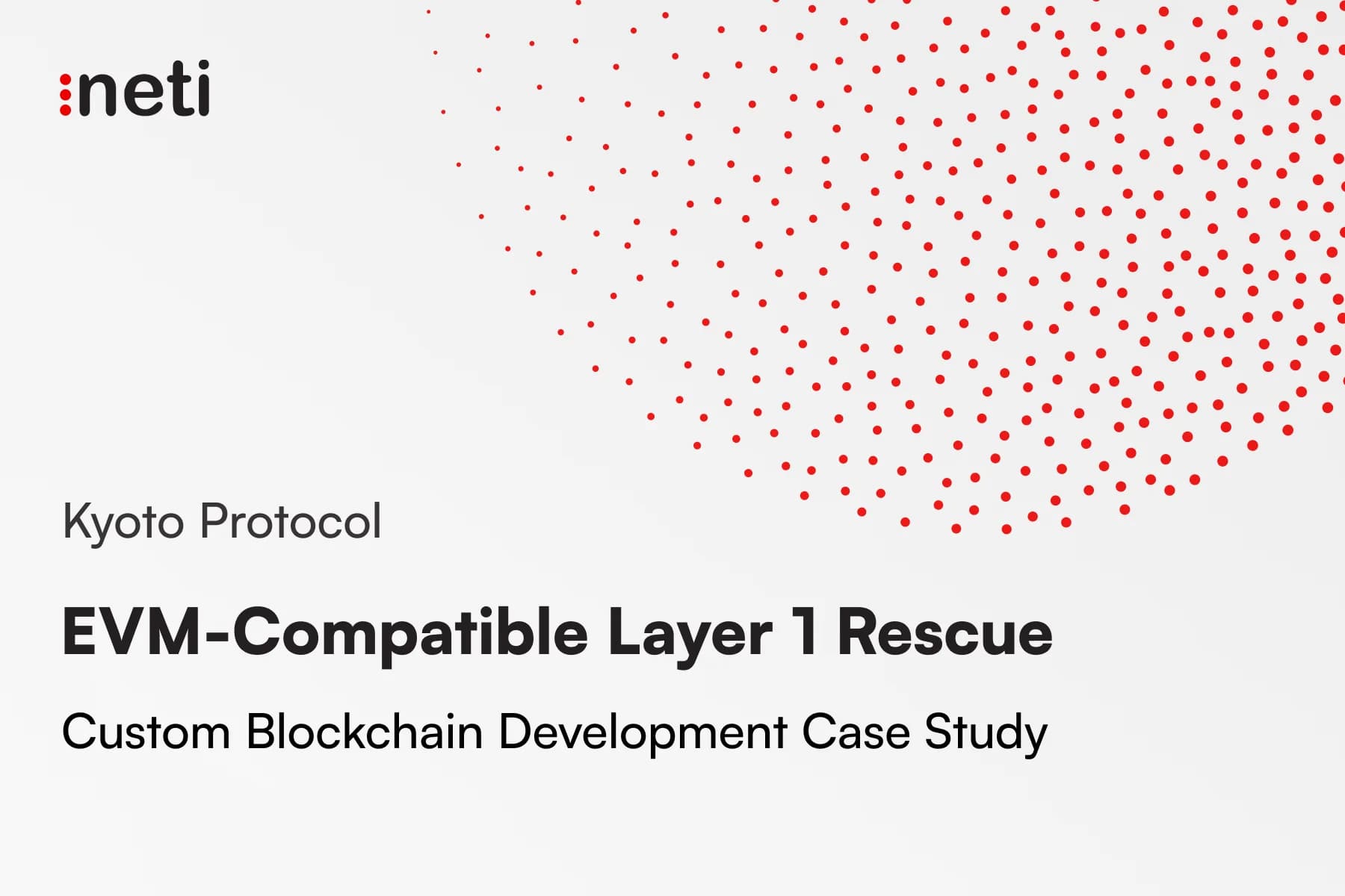 Custom Blockchain Development for Kyoto Protocol: EVM-Compatible Layer 1 Rescue
