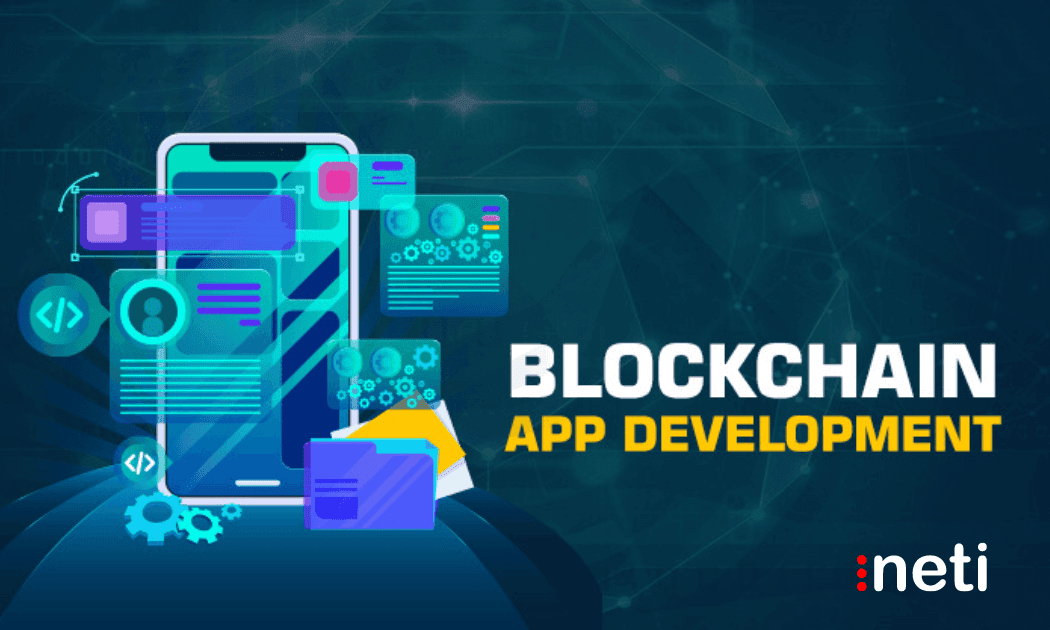 Introduction to blockchain app development blog post by Neti